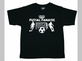 Futsal fanatic  detské tričko 100%bavlna značka Fruit of The Loom 